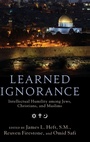 Cover: Learned Ignorance - Oxford University Press Inc