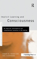 Cover: Implicit Learning and Consciousness - Psychology Press Ltd