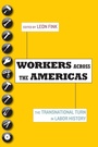 Cover: Workers Across the Americas - Oxford University Press Inc