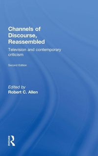 Enlarge image Cover: Channels of Discourse, Reassembled - Routledge
