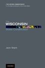 Cover: The Wisconsin State Constitution - Oxford University Press Inc