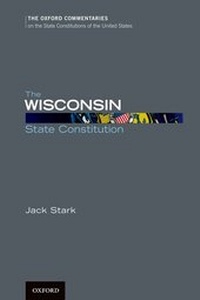 Enlarge image Cover: The Wisconsin State Constitution - Oxford University Press Inc