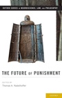 Cover: The Future of Punishment - Oxford University Press Inc
