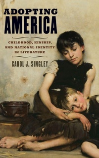 Enlarge image Cover: Adopting America - Oxford University Press Inc