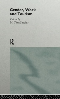 Enlarge image Cover: Gender, Work and Tourism - Routledge