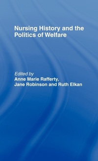 Abbildung von: Nursing History and the Politics of Welfare - Routledge