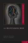 Cover: The Multitasking Mind - OUP eBook