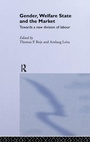 Cover: Gender, Welfare State and the Market - Routledge