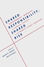 Cover: Shared Responsibility, Shared Risk - Oxford University Press Inc