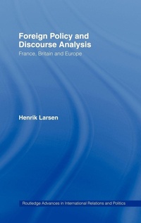 Enlarge image Cover: Foreign Policy and Discourse Analysis - Routledge