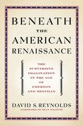 Cover: Beneath the American Renaissance - Oxford University Press Inc