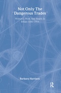 Cover: Not Only The Dangerous Trades - Taylor & Francis