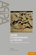 Cover: Trauma, Psychopathology, and Violence - Oxford University Press Inc
