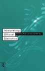 Cover: Interpreting Official Statistics - Routledge