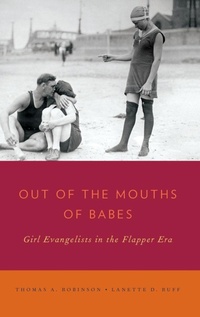Enlarge image Cover: Out of the Mouths of Babes - Oxford University Press Inc