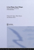Cover: Living Wages, Equal Wages: Gender and Labour Market Policies in the United States - Routledge