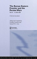 Cover: The Roman Eastern Frontier and the Persian Wars AD 363-628 - Routledge