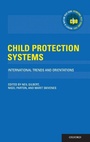 Cover: Child Protection Systems - Oxford University Press Inc