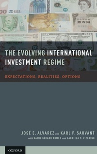 Abbildung von: The Evolving International Investment Regime - Oxford University Press Inc