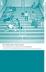 Cover: Schooling the Child - Routledge