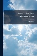 Cover: Songs in the Wilderness... - Nabu Press