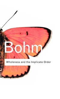Enlarge image Cover: Wholeness and the Implicate Order - Routledge