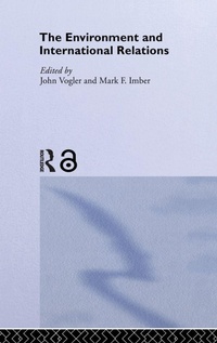 Enlarge image Cover: The Environment and International Relations - Routledge