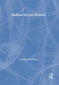 Enlarge image Cover: Bedlam on the Streets - Routledge
