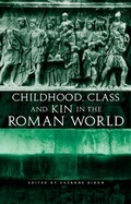 Cover: Childhood, Class and Kin in the Roman World - Routledge