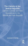 Cover: The Cavalry of the Roman Republic - Routledge