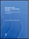 Cover: Managing Public Services - Implementing Changes - Routledge