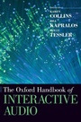 Cover: The Oxford Handbook of Interactive Audio - Oxford University Press Inc