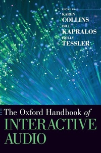 Enlarge image Cover: The Oxford Handbook of Interactive Audio - Oxford University Press Inc