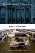 Cover: Retributivism Has a Past - OUP eBook