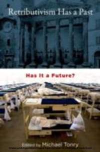 Enlarge image Cover: Retributivism Has a Past - OUP eBook