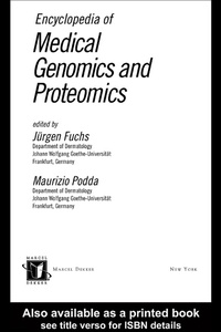 Enlarge image Cover: Encyclopedia of Medical Genomics and Proteomics, 2 Volume Set (Print) - CRC Press