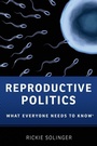 Cover: Reproductive Politics - Oxford University Press Inc