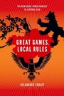 Cover: Great Games, Local Rules - Oxford University Press Inc