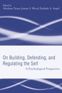 Cover: Building, Defending, and Regulating the Self - Psychology Press Ltd