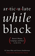 Cover: Articulate While Black - Oxford University Press Inc