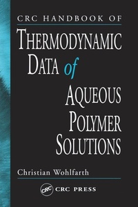 Enlarge image Cover: CRC Handbook of Thermodynamic Data of Aqueous Polymer Solutions - CRC Press