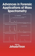 Cover: Advances in Forensic Applications of Mass Spectrometry - CRC Press