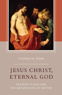 Enlarge image Cover: Jesus Christ, Eternal God - Oxford University Press Inc