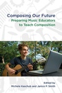 Cover: Composing our Future - Oxford University Press Inc