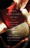 Cover: When Blood and Bones Cry Out - Oxford University Press