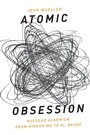 Cover: Atomic Obsession - Oxford University Press Inc