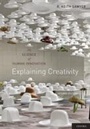 Cover: Explaining Creativity - OUP eBook