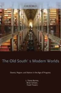 Abbildung von: The Old South's Modern Worlds - OUP eBook