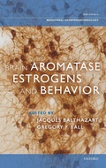Cover: Brain Aromatase, Estrogens, and Behavior - Oxford University Press Inc