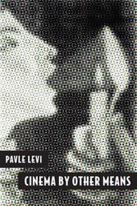 Enlarge image Cover: Cinema by Other Means - Oxford University Press Inc